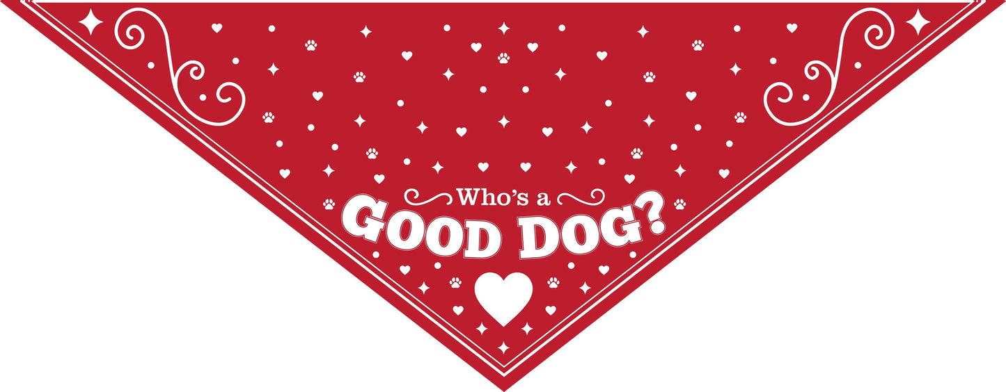 Redbarn Good Dog Reversable Bandana Side 1 which reads Who's a good dog?
