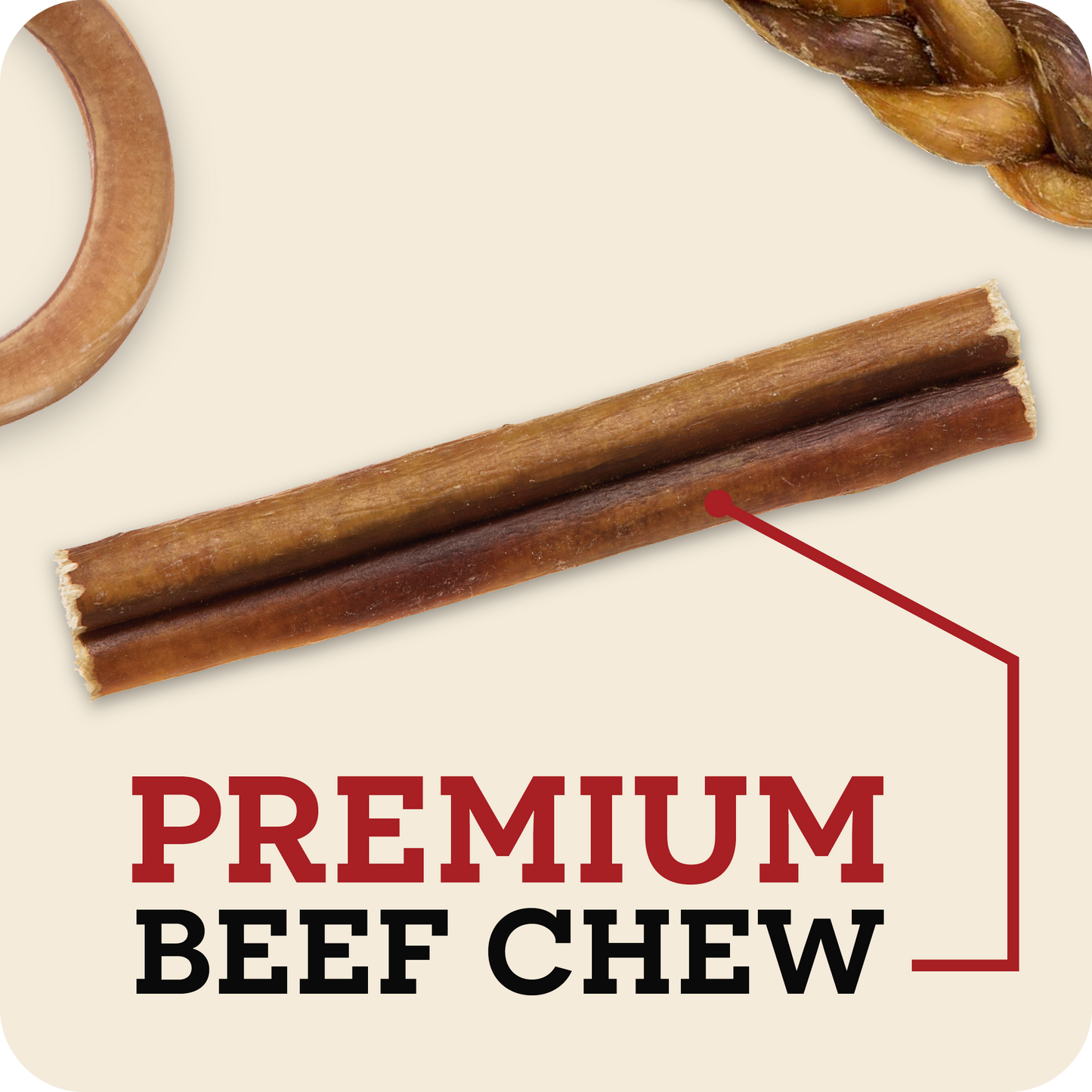 An image with the Redbarn Bully stick in the center with the message, 'Premium Beef Chew'